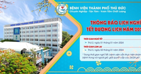 Lịch nghỉ Tết Dương lịch 2024 của Bệnh viện Thành phố Thủ Đức